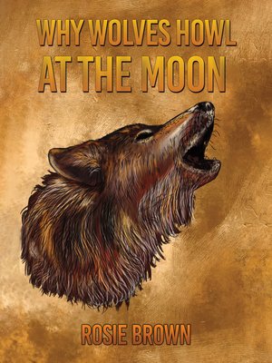 cover image of Why Wolves Howl at the Moon